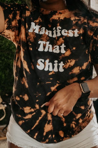 “Manifest That Sh*t” Tee