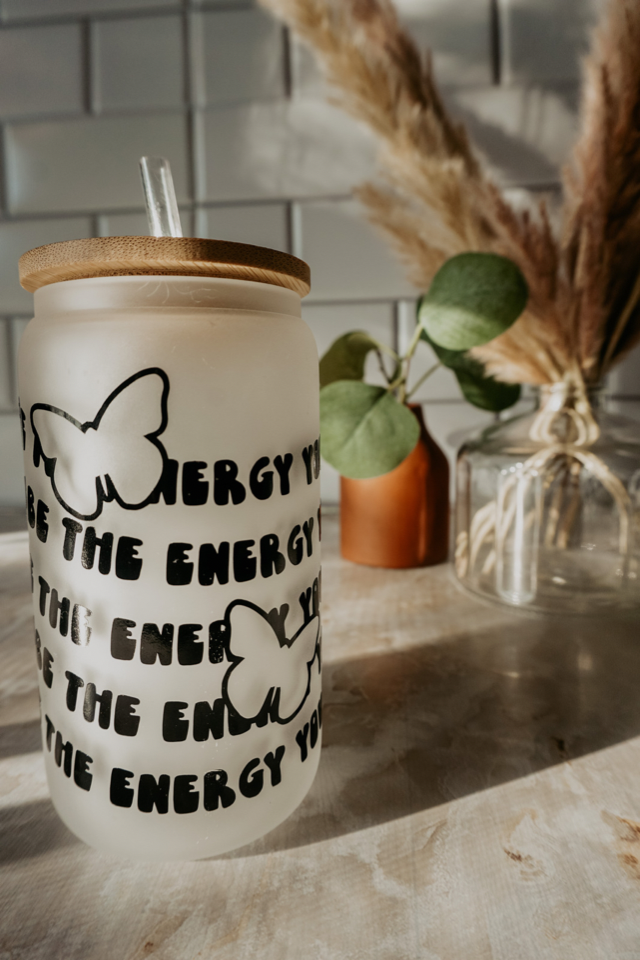 Be the Energy Glass Cup